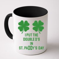 I Put The Double Ds In St Paddys Day Funny St Patrick's Day Coffee Mug