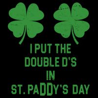 I Put The Double Ds In St Paddys Day Funny St Patrick's Day Coffee Mug