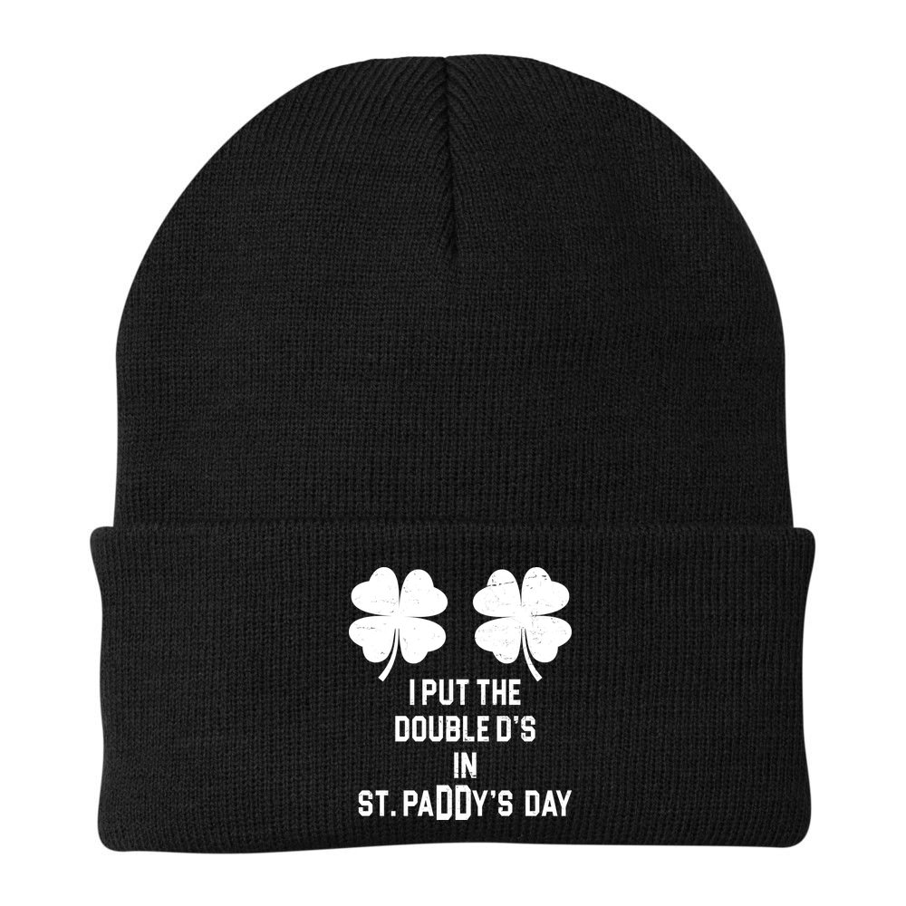 I Put The Double Ds In St Paddys Day Funny St Patrick's Day Beanie