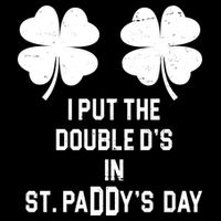 I Put The Double Ds In St Paddys Day Funny St Patrick's Day 16 in Basic Backpack