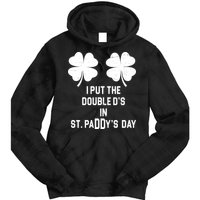 I Put The Double Ds In St Paddys Day Funny St Patrick's Day Tie Dye Hoodie