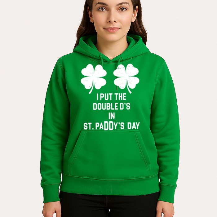 I Put The Double Ds In St Paddys Day Funny St Patrick's Day Hoodie
