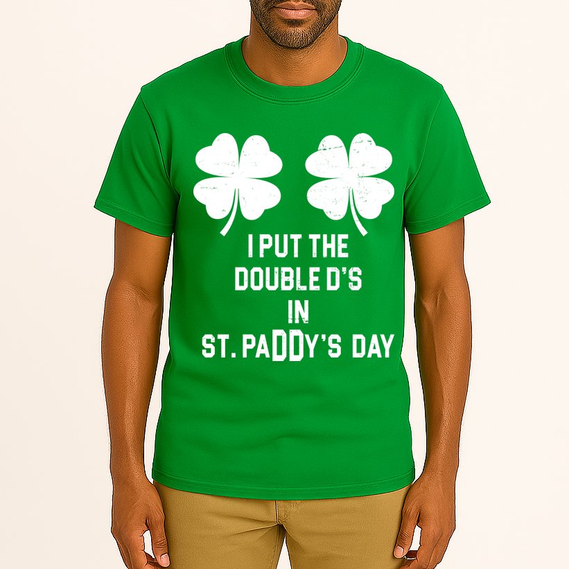 I Put The Double Ds In St Paddys Day Funny St Patrick's Day Tall T-Shirt