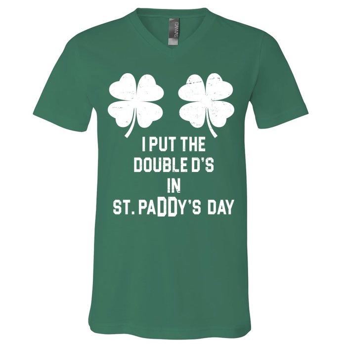 I Put The Double Ds In St Paddys Day Funny St Patrick's Day V-Neck T-Shirt
