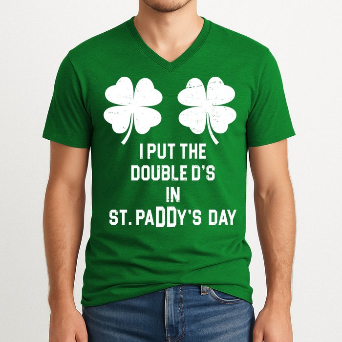 I Put The Double Ds In St Paddys Day Funny St Patrick's Day V-Neck T-Shirt