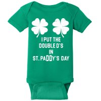 I Put The Double Ds In St Paddys Day Funny St Patrick's Day Baby Bodysuit