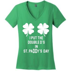 I Put The Double Ds In St Paddys Day Funny St Patrick's Day Women's V-Neck T-Shirt