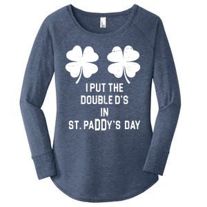 I Put The Double Ds In St Paddys Day Funny St Patrick's Day Women's Perfect Tri Tunic Long Sleeve Shirt