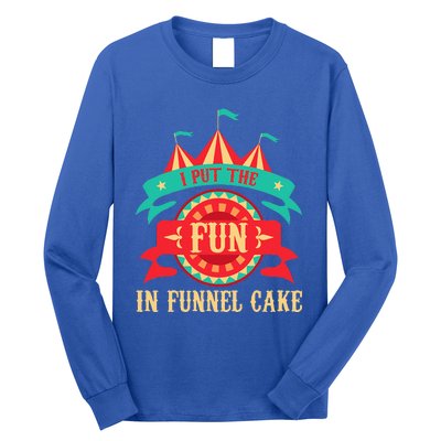 I Put The Fun In Funnel Cake Circus Birthday Party Costume Long Sleeve Shirt