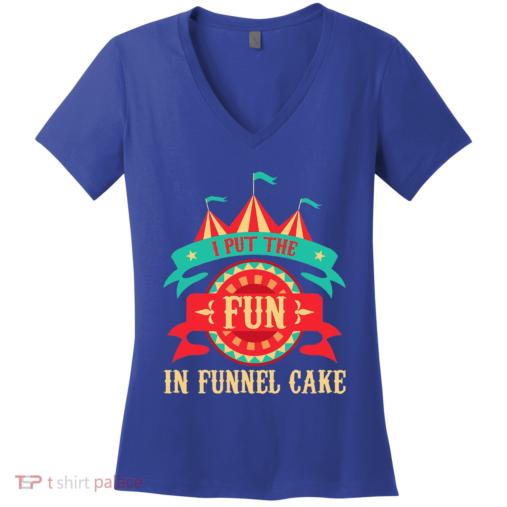 I Put The Fun In Funnel Cake Circus Birthday Party Costume Women's V-Neck T-Shirt