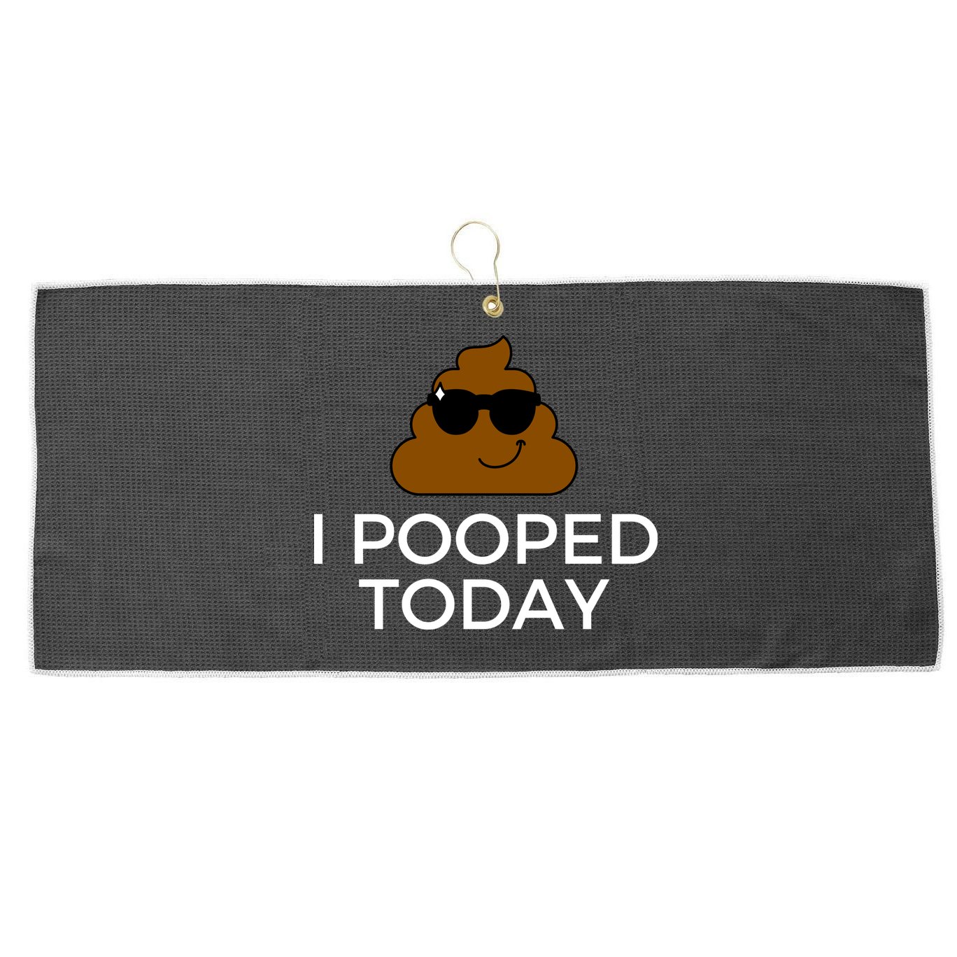 I Pooped Today Funny Poop Large Microfiber Waffle Golf Towel