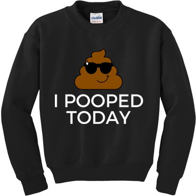 I Pooped Today Funny Poop Kids Sweatshirt