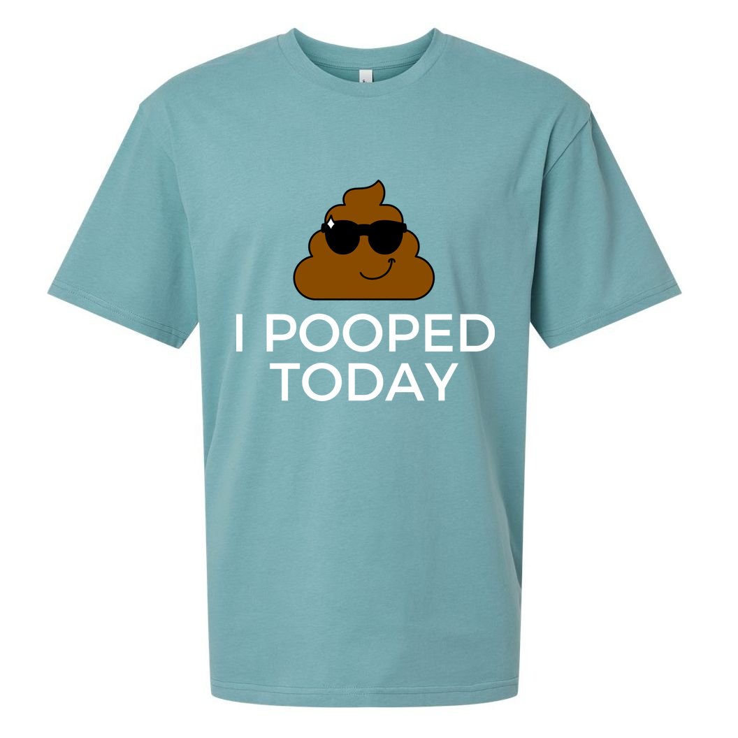 I Pooped Today Funny Poop Sueded Cloud Jersey T-Shirt