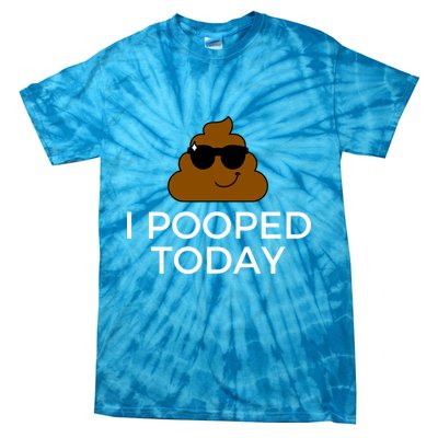 I Pooped Today Funny Poop Tie-Dye T-Shirt