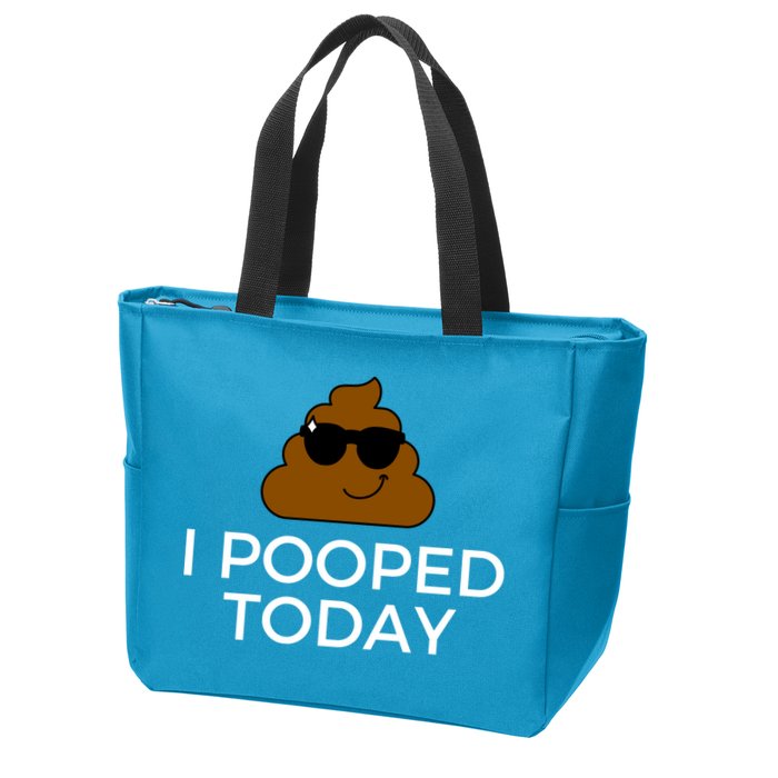 I Pooped Today Funny Poop Zip Tote Bag