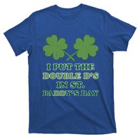 I Put The Double Ds In St Paddys Day Funny St Patricks Boobs Gift T-Shirt