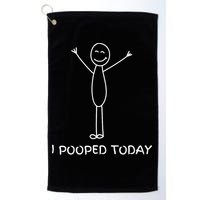 I Pooped Today Funny Poop Golf Towel