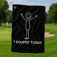 I Pooped Today Funny Poop Golf Towel
