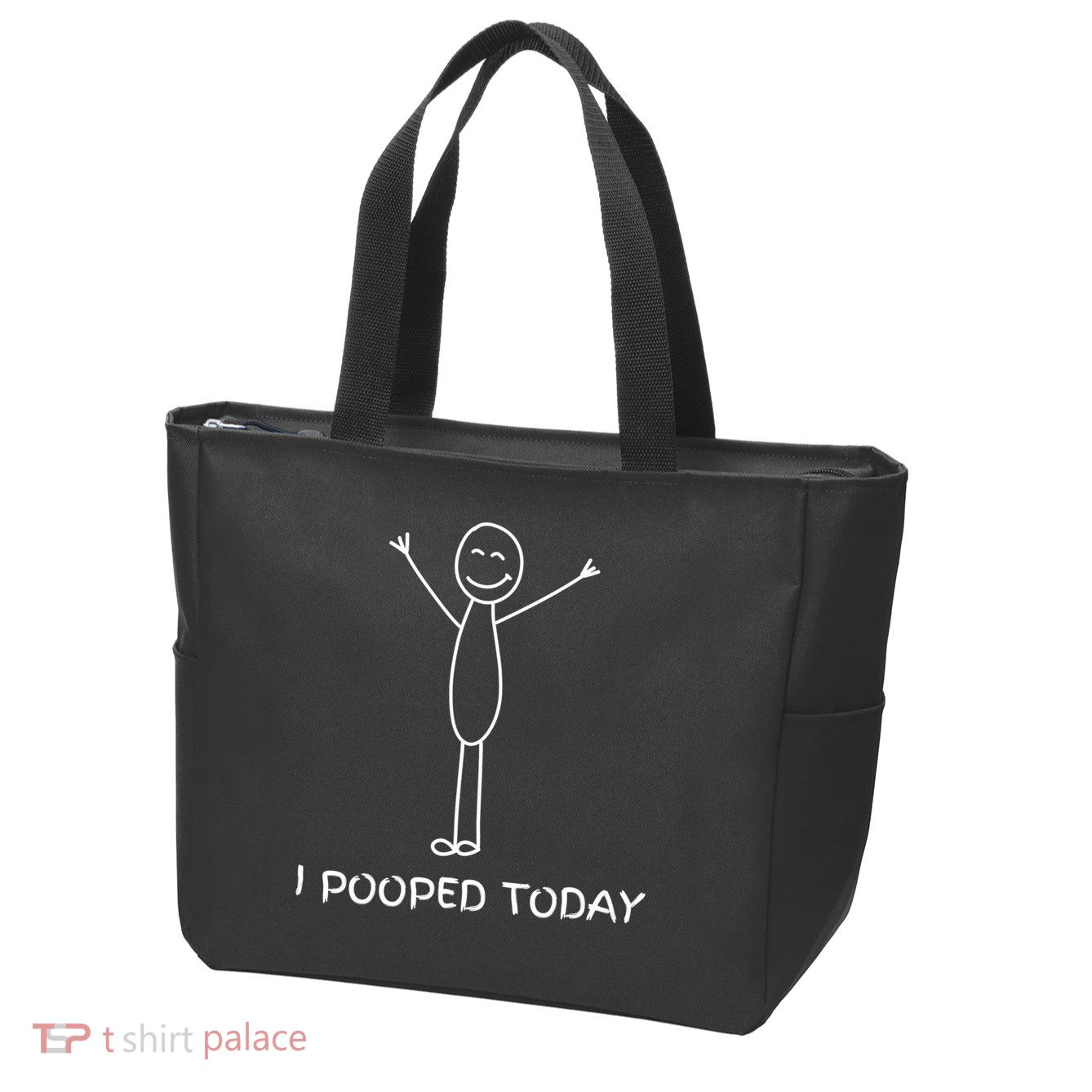 I Pooped Today Funny Poop Zip Tote Bag