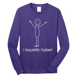 I Pooped Today Funny Poop Long Sleeve Shirt