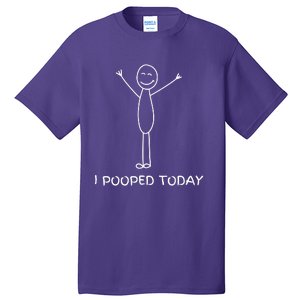 I Pooped Today Funny Poop Tall T-Shirt