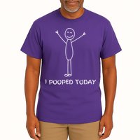 I Pooped Today Funny Poop Tall T-Shirt