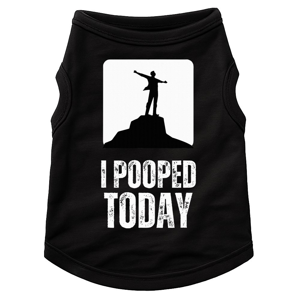 I Pooped Today Doggie Tank