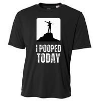 I Pooped Today Cooling Performance Crew T-Shirt