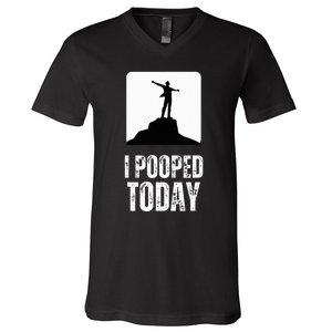 I Pooped Today V-Neck T-Shirt