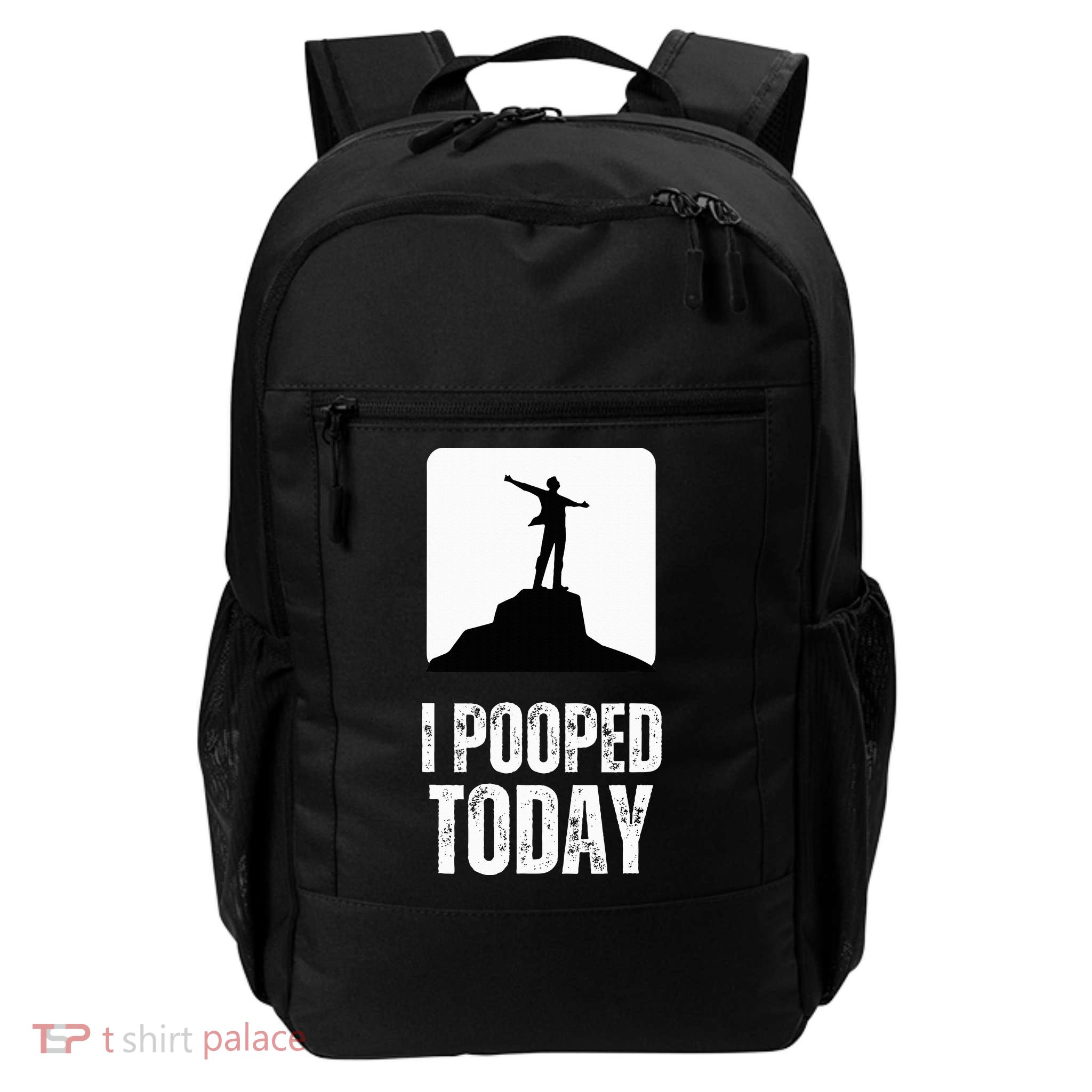 I Pooped Today Backpack