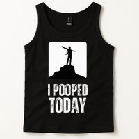 I Pooped Today Tank Top