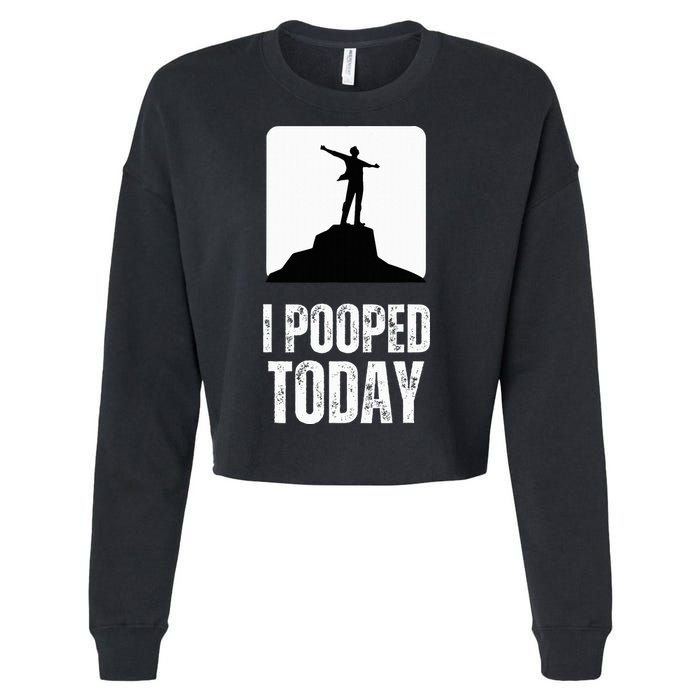 I Pooped Today Cropped Pullover Crew