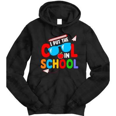 I Put The Cool School Back To School Gift Teacher Student Tie Dye Hoodie