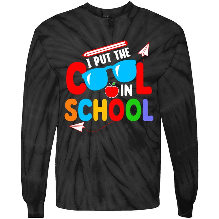 I Put The Cool School Back To School Gift Teacher Student Tie-Dye Long Sleeve Shirt