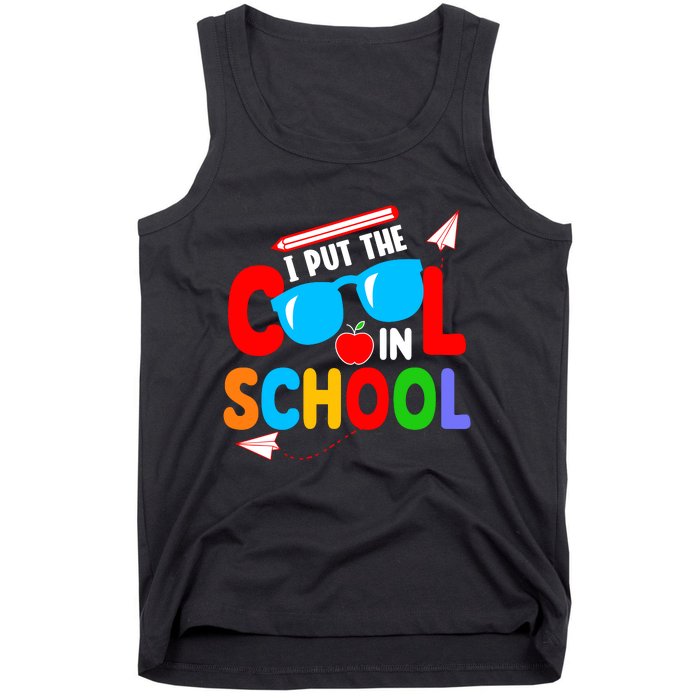 I Put The Cool School Back To School Gift Teacher Student Tank Top