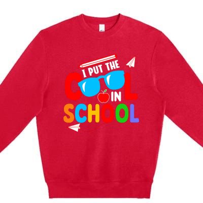 I Put The Cool School Back To School Gift Teacher Student Premium Crewneck Sweatshirt