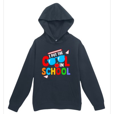 I Put The Cool School Back To School Gift Teacher Student Urban Pullover Hoodie