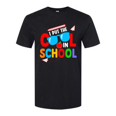 I Put The Cool School Back To School Gift Teacher Student Softstyle® CVC T-Shirt