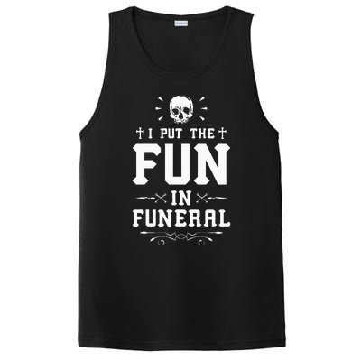 I Put The Fun In Funeral Mortician Embalmer Funeral Director PosiCharge Competitor Tank