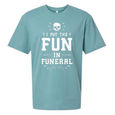 I Put The Fun In Funeral Mortician Embalmer Funeral Director Sueded Cloud Jersey T-Shirt