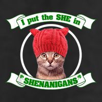 I Put The She In Shenanigans T St PaddyS Day Edition Cool Comfort Performance Bucket Hat