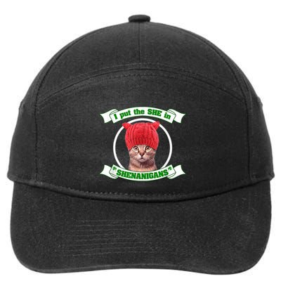 I Put The She In Shenanigans T St PaddyS Day Edition 7-Panel Snapback Hat