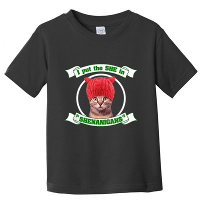 I Put The She In Shenanigans T St PaddyS Day Edition Toddler T-Shirt