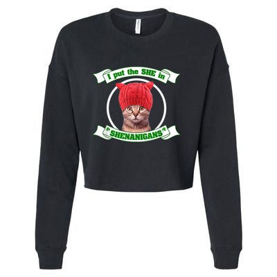 I Put The She In Shenanigans T St PaddyS Day Edition Cropped Pullover Crew