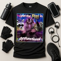 I Put The Sun Dysfunctional Racoon Meme Performance Shirt