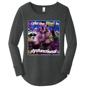 I Put The Sun Dysfunctional Racoon Meme Women's Perfect Tri Tunic Long Sleeve Shirt