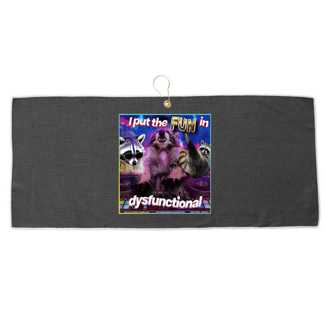 I Put The Sun Dysfunctional Racoon Meme Large Microfiber Waffle Golf Towel