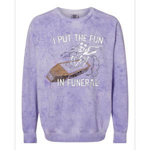 I Put The Fun In Funeral Skeleton Colorblast Crewneck Sweatshirt