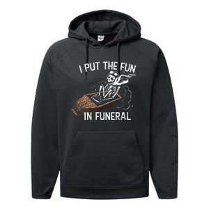 I Put The Fun In Funeral Skeleton Performance Fleece Hoodie