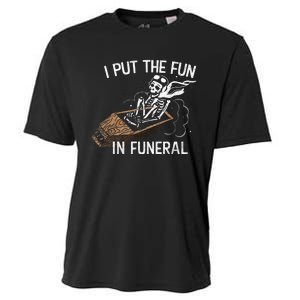 I Put The Fun In Funeral Skeleton Cooling Performance Crew T-Shirt